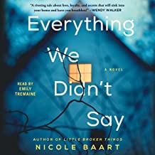 Everything We Didn't Say by Nicole Baart Everything We Didn't Say by Nicole Baart