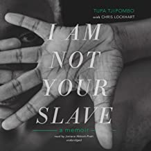 I Am Not Your Slave by Tupa Tjipombo and Chris Lockhart