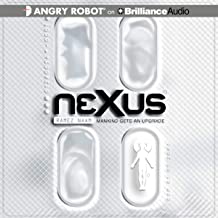 The Nexus Trilogy by Ramez Naam (Axon Press)