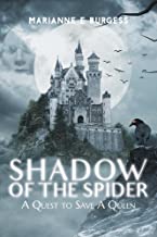 Shadow of the Spider by Marianne E. Burgess