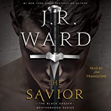 The Savior: The Black Dagger Brotherhood Series, Book 17 by J.R. Ward