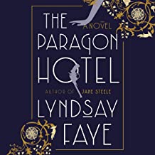 The Paragon Hotel by Lyndsay Faye
