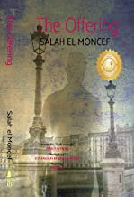 The Offering by Salah el Moncef