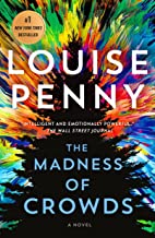 The Madness of Crowds, Book 17 (Minotaur) by Louise Penny