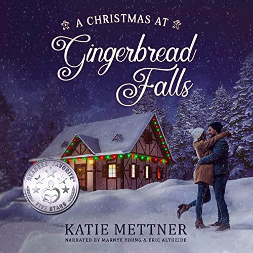 A Chirstmas at Gingerbread Falls by Katie Mettner
