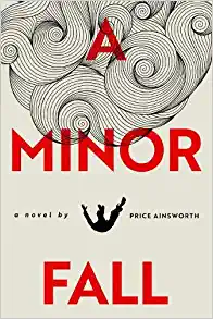 A Minor Fall by Price Ainsworth