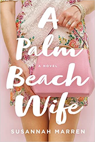 A Palm Beach Wife by Susan Shapiro Barash, Susannah Marren