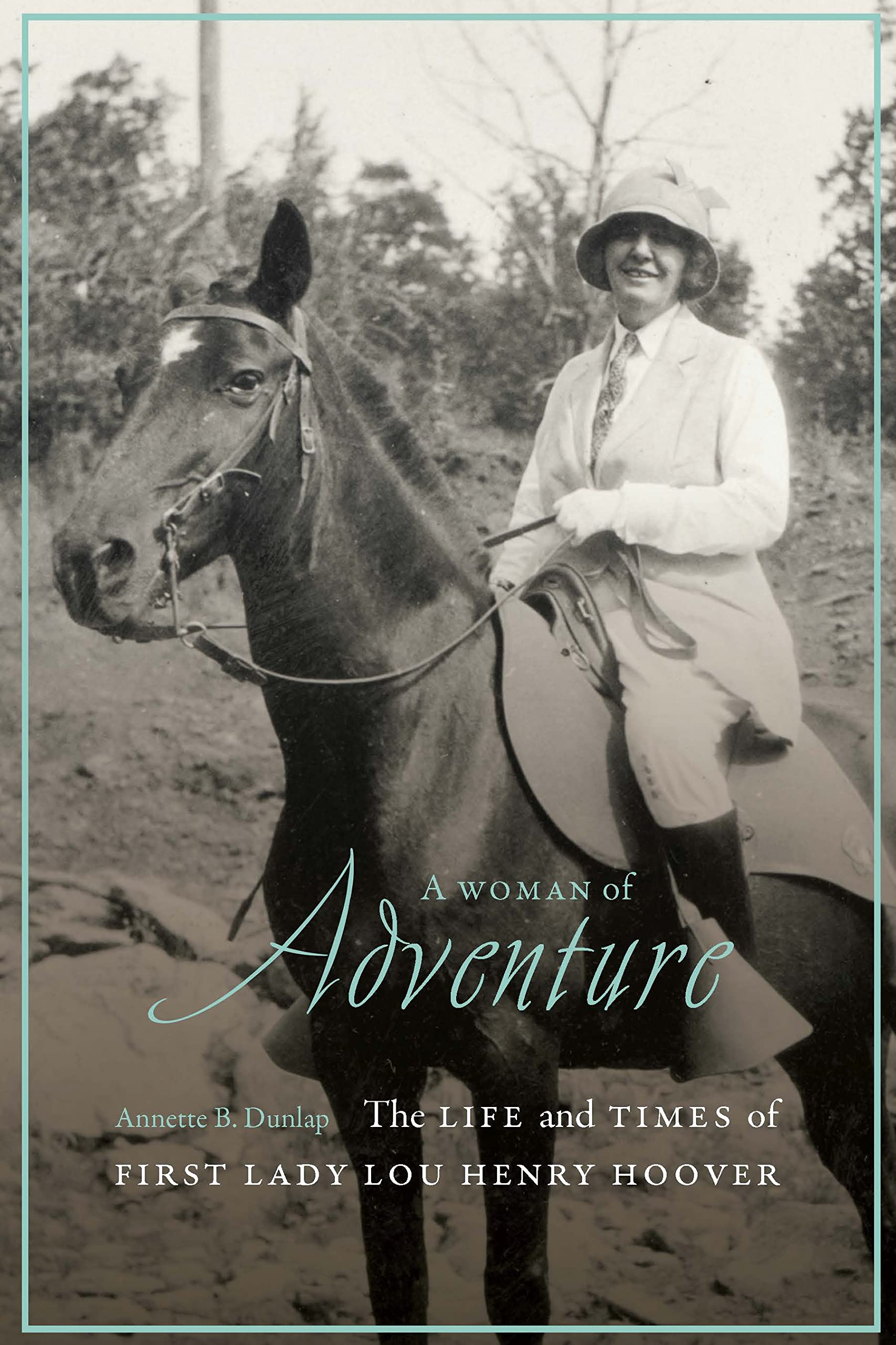 A Woman of Adventure by Annette B. Dunlap