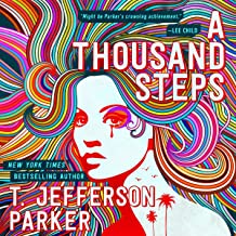 A Thousand Steps by T. Jefferson Parker