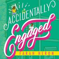 Accidentally Engaged by Farah Heron