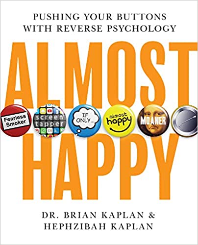 Almost Happy by Dr. Brian Kaplan and Hephzibah Kaplan