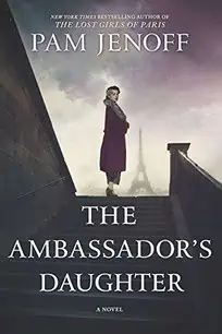 The Ambassador’s Daughter by Pam Jenoff