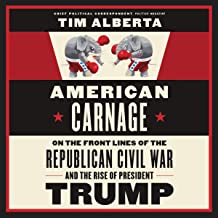 American Carnage by Tim Alberta
