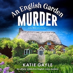 An English Garden Murder by Katie Gayle