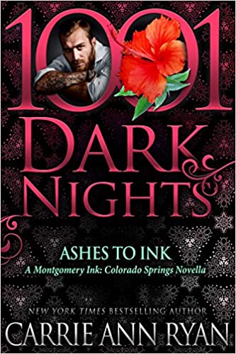 Ashes to Ink by Carrie Ann Ryan