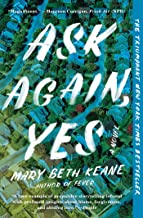 Ask Again, Yes by Mary Beth Keane