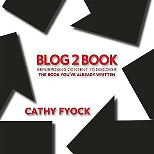 Blog2Book by Cathy Fyock