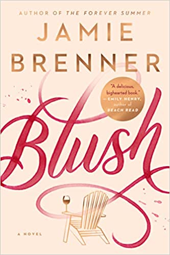 Blush by Jamie Brenner Blush by Jamie Brenner