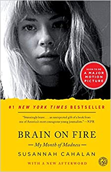 Brain on Fire: My Month of Madness by Susannah Cahalan
