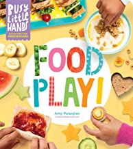 Busy Little Hands: Food Play! by Amy Palanjian