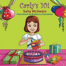 Carly's 10! by Sally McIlwain