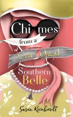 Chimes From a Cracked Southern Belle by Susan Reinhardt
