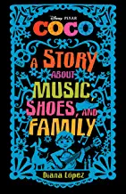 Coco: A Story about Music, Shoes, and Family by Diana López