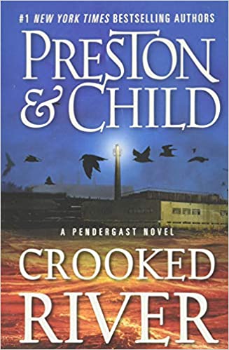 Crooked River by Douglas Preston, Lincoln Child