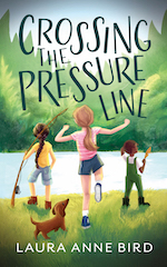Crossing The Pressure Line by Laura Anne Bird