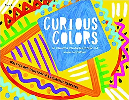 Curious Colors by Shanelle Harrison