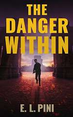 The Danger Within by E.L. Pini