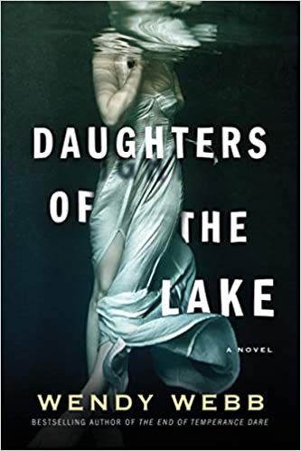 Daughters of the Lake by Wendy Webb