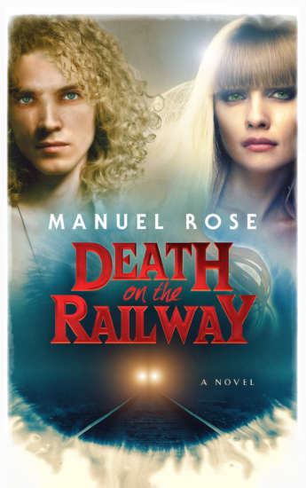 Death on the Railway by Manuel Rose