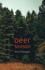 Deer Season by Erin Flanagan