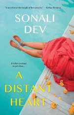 A Distant Heart  by Sonali Dev