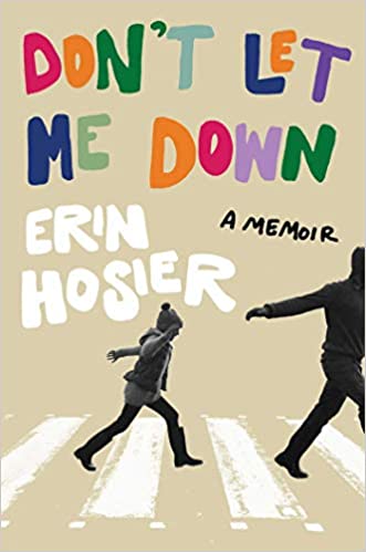 Don’t Let Me Down by Erin Hosier