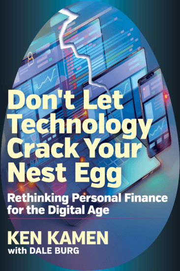 Don’t Let Technology Crack Your Nest by Ken Kamen