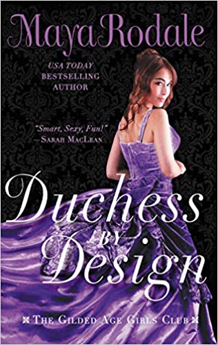 Duchess by Design by Maya Rodale