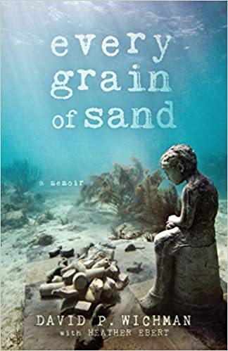 Every Grain of Sand by Davied P. Wichman