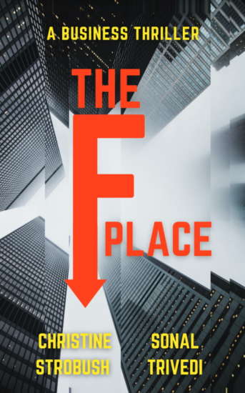 The F Place by Sonal Trivedi by Christine Strobush