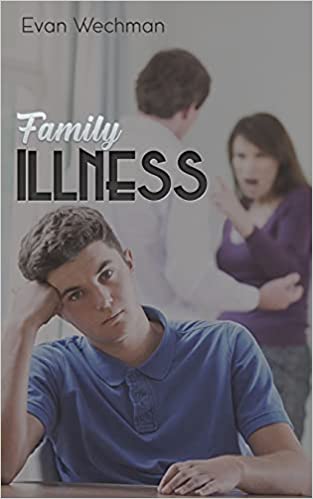 Family Illness by Eva Wechman