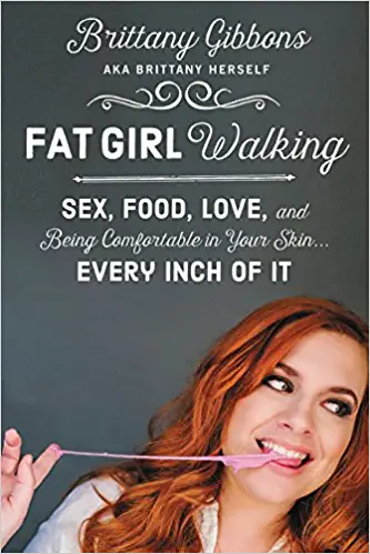 Fat Girl Walking by Brittany Gibbons