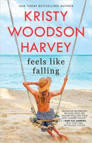 Feels Like Falling by Kristy Woodson Harvey
