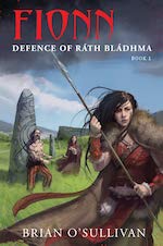 Fionn: Defence of Ráth Bládhma by Brian O’Sullivan