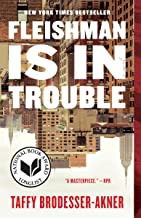 Fleishman is in Trouble by Taffy Brodesser-Akner