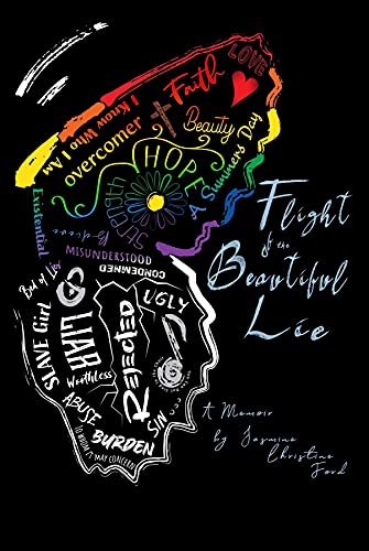 Flight of the Beautiful Lie by Jasmine Christine Ford