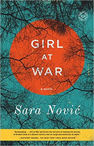 Girl at War: A Novel by Sara Nović 
