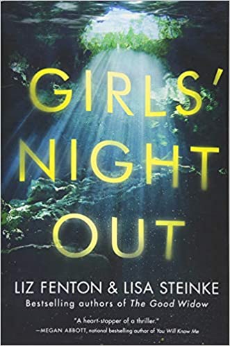 Girls’ Night Out by Liz Fenton, Lisa Steinke