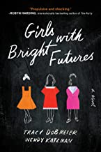Girls with Bright Futures by Tracy Dobmeier, Wendy Katzman