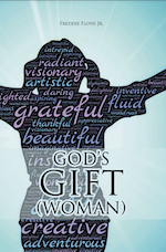God’s Gift (Woman) by Freddie Floyd Jr